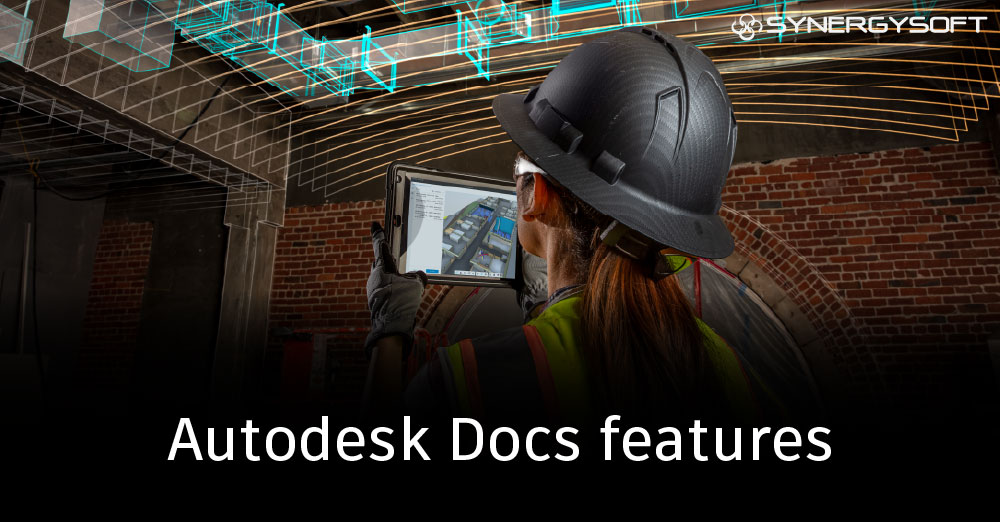 Autodesk Docs features