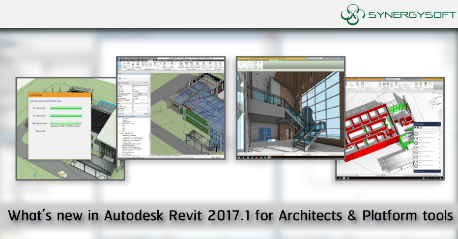 whats new revit 2017.1 Architects & Platform tools